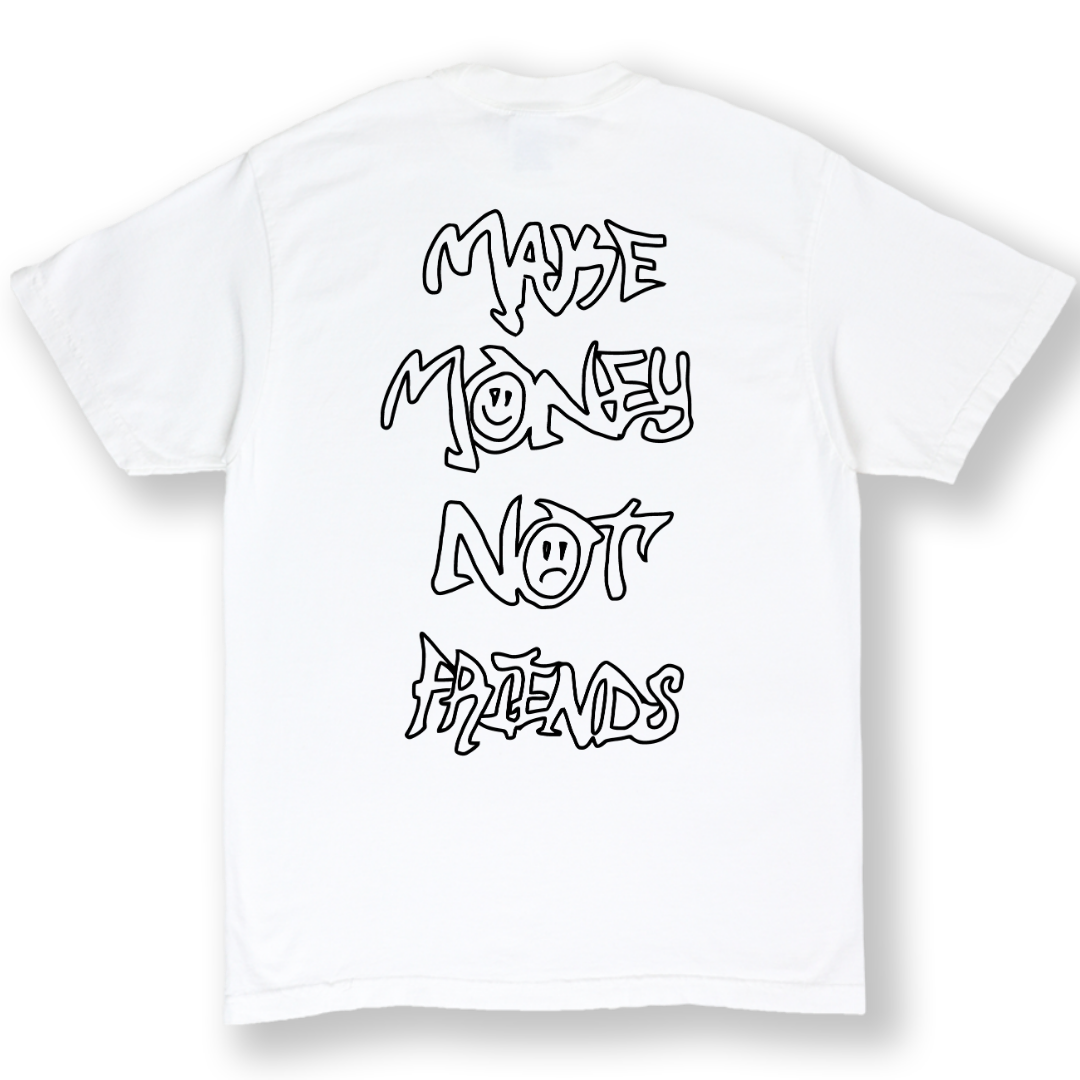 MAKE MONEY NOT FRIENDS